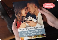 7-Days-To-Rekindle-The-Passion-In-Your-Marriage