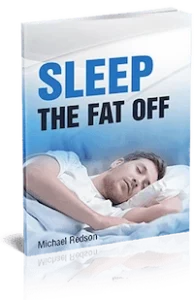 Sleep The Fat Off