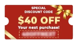 Bonus #4 $40 OFF Your Next Purchase!